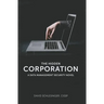 The Hidden Corporation: A Data Management Security Novel