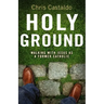 Holy Ground: Walking with Jesus as a Former Catholic