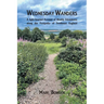 Wednesday Wanders: A light-hearted Account of Weekly Adventures along the Footpaths of Southeast England