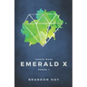 Teague Wars: Phase 1: Emerald X