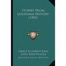 Stories From Louisiana History (1905)