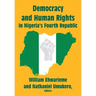 Democracy and Human Rights in Nigeria's Fourth Republic