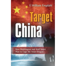 Target: China: How Washington and Wall Street Plan to Cage the Asian Dragon