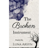 The Broken Instrument