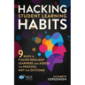 Hacking Student Learning Habits: 9 Ways to Foster Resilient Learners and Assess the Process Not the Outcome