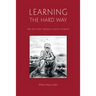 Learning The Hard Way: the boy who trekked across worlds