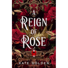 A Reign of Rose