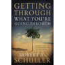 Getting Through What You're Going Through
