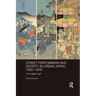 Street Performers and Society in Urban Japan, 1600-1900: The Beggar's Gift