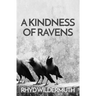 A Kindness of Ravens