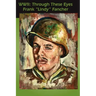 WWII: Through These Eyes