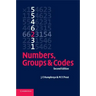 Numbers, Groups and Codes