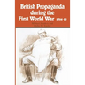 British Propaganda During the First World War, 1914-18