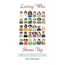 Loving Who Shows Up