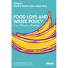 Food Loss and Waste Policy: From Theory to Practice