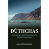 Duthchas: Landscape and Community in Mull and Iona