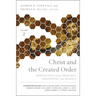 Christ and the Created Order Softcover