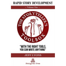 Rapid Story Development: The Storyteller's Toolbox Volume One