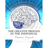 The Creative Process in the Individual