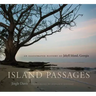Island Passages: An Illustrated History of Jekyll Island, Georgia