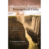 Missionary Baptism & Evangelical Unity: An Historical, Theological, Pastoral Inquiry