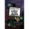 Ghost in the Machine: Skeleton Creek #2