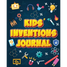 Kids' Inventions Journal