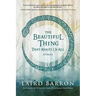 The Beautiful Thing That Awaits Us All