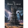 The Bone Tower: The Ley Line Saga BOOK 1