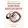 Gauge Fields, Knots and Gravity