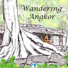 Wandering Angkor