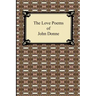The Love Poems of John Donne