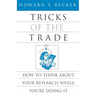 Tricks of the Trade: How to Think about Your Research While You're Doing It