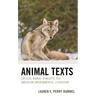 Animal Texts: Critical Animal Concepts for American Environmental Literature
