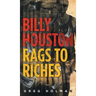 Billy Houston Rags to Riches