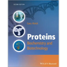 Proteins - Biochemistry and Biotechnology 2e
