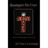 Boasting In The Cross: Victory By Boasting In The Cross