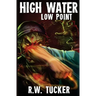High Water Part 2: Low Point