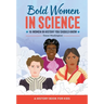 Bold Women in Science: 15 Women in History You Should Know