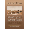 Far from Home: Families of the Westward Journey
