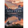Living That Matters: Honest Conversations for Men of Faith