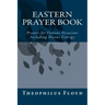 Eastern Prayer Book: Prayers for Various Occasions Including Divine Liturgy