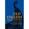 Old English: Language and Literature