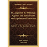 St. Augustin the Writings Against the Manicheans and Against the Donatists: Nicene and Post-Nicene Fathers of the Christian Church V4