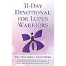 31-Day Devotional for Lupus Warriors