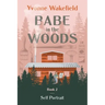 Babe in the Woods: Self Portrait
