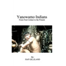 YANOWAMO INDIANS From First Contact to the Present