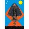 African American Folk Healing