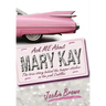 Ask Me about Mary Kay: The True Story Behind the Bumper Sticker on the Pink Cadillac