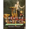 Creative Kinetics: Making Mechanical Marvels in Wood